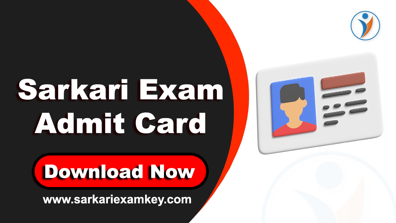 Download your admit card sarkari job admit card